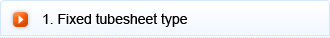 1. Fixed tubesheet type