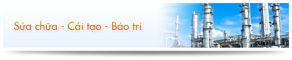 Sửa chữa - Cải tạo - Bảo trì